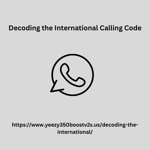 Decoding the International Calling Code